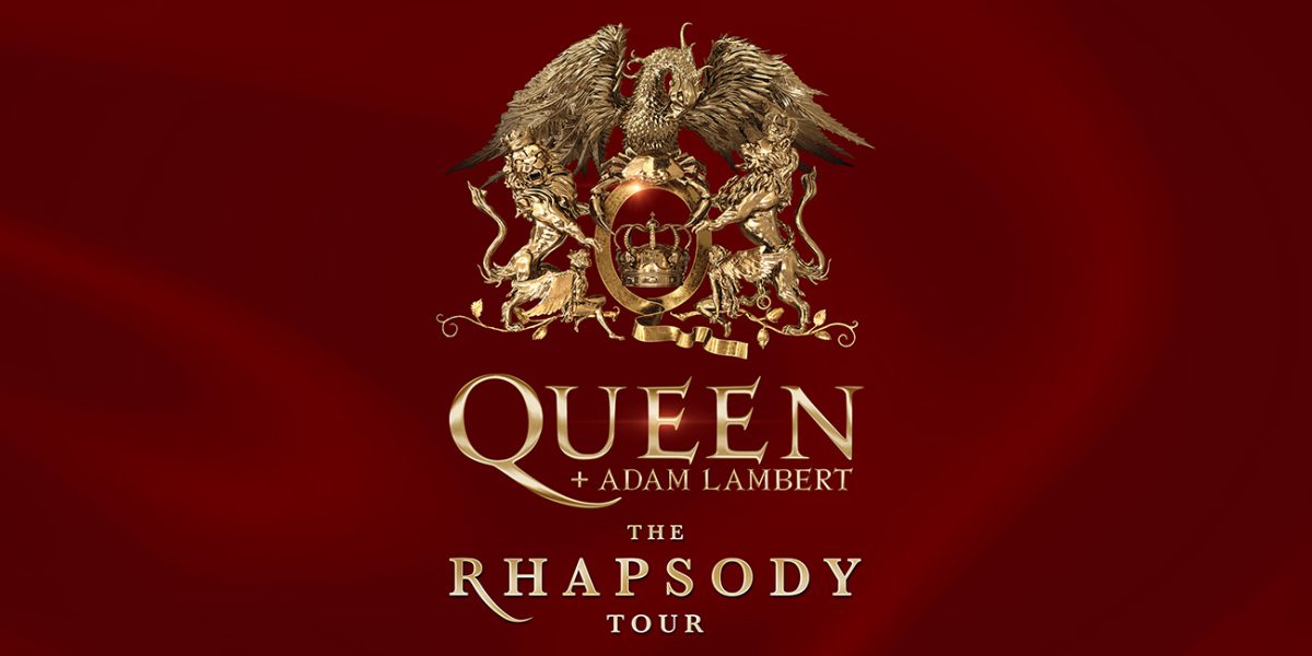 QUEEN + ADAM LAMBERT -THE RHAPSODY TOUR-